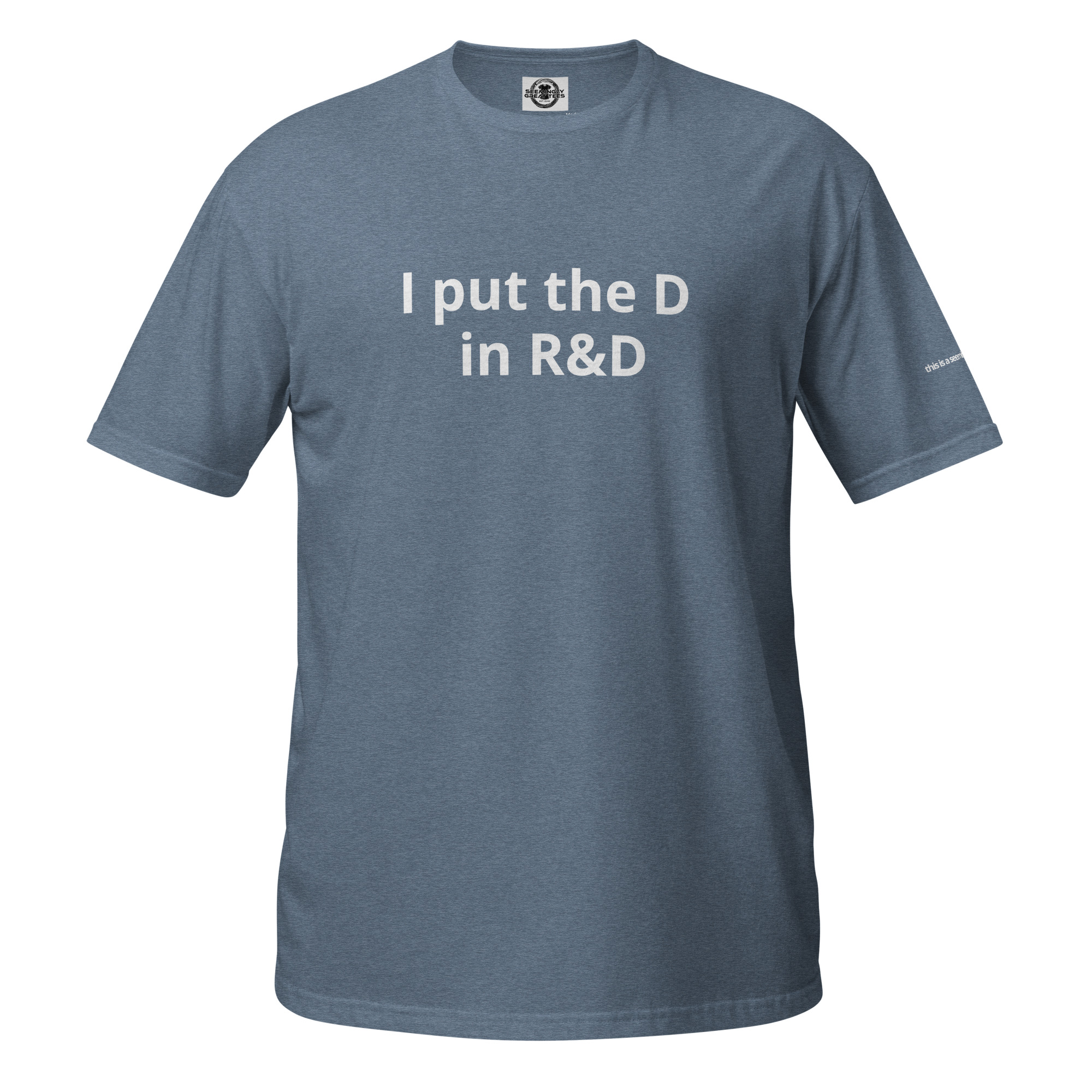 unisex-basic-softstyle-t-shirt-heather-indigo-front-6a6b4f865c6a6.jpg I put the D in R&D - Image 4