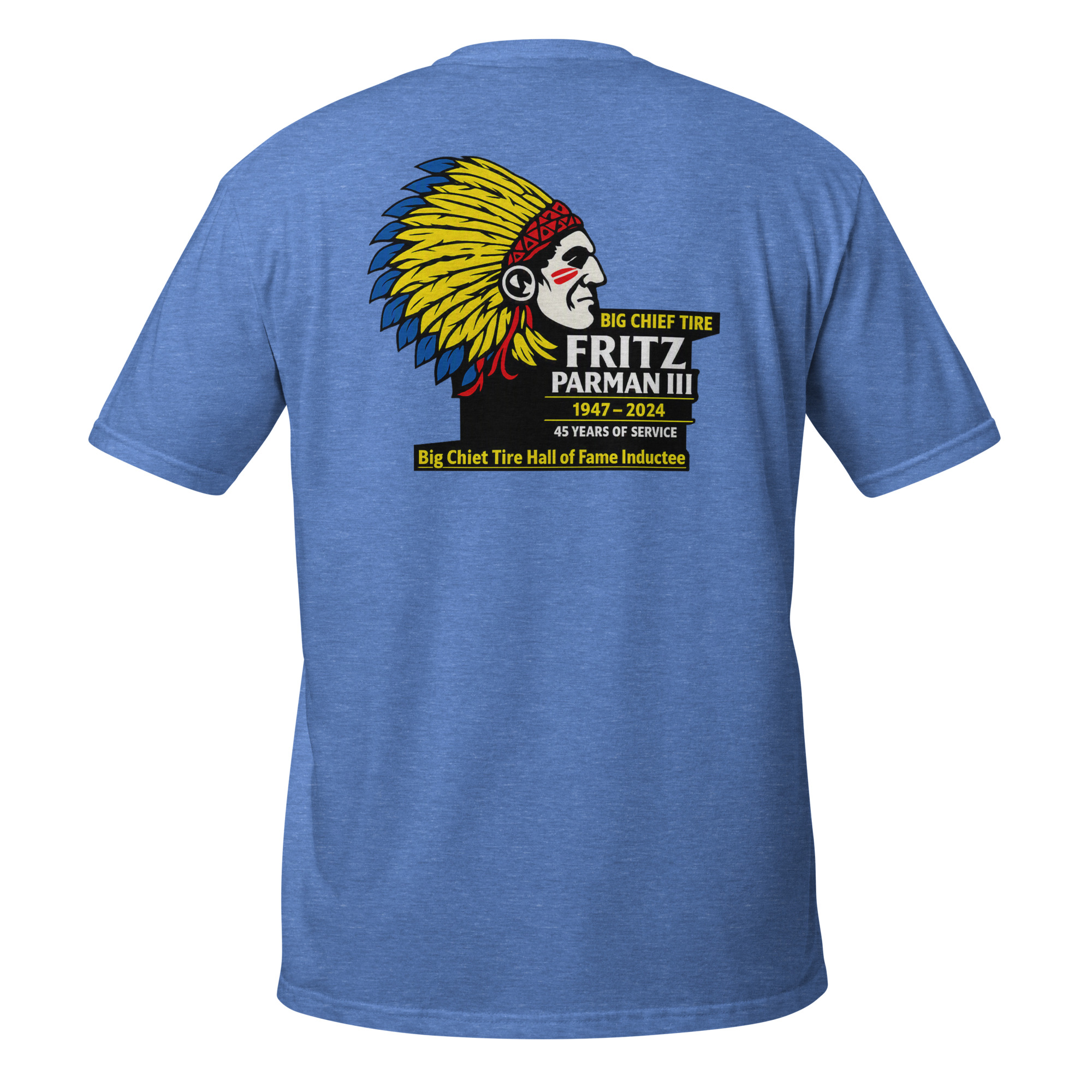 unisex-basic-softstyle-t-shirt-heather-royal-back-6a6a735b2497f.jpg Big Chief Tire - design idea 1 - Image 11