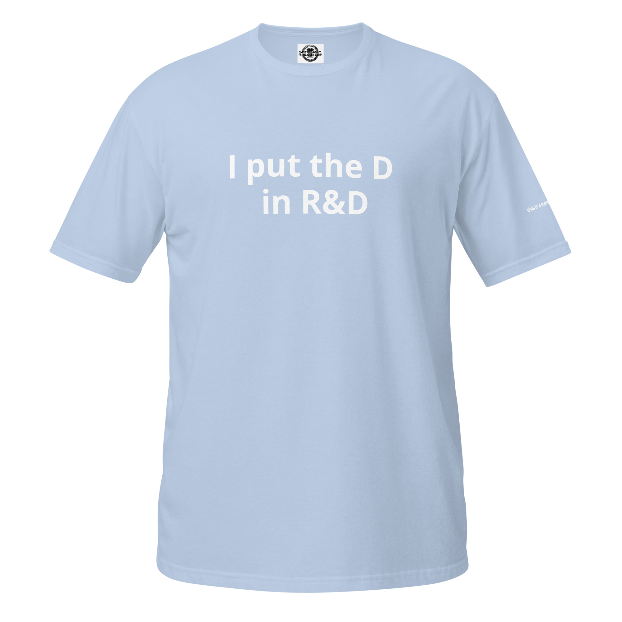 unisex-basic-softstyle-t-shirt-light-blue-front-6a6b4f865a96f.jpg I put the D in R&D - Image 7