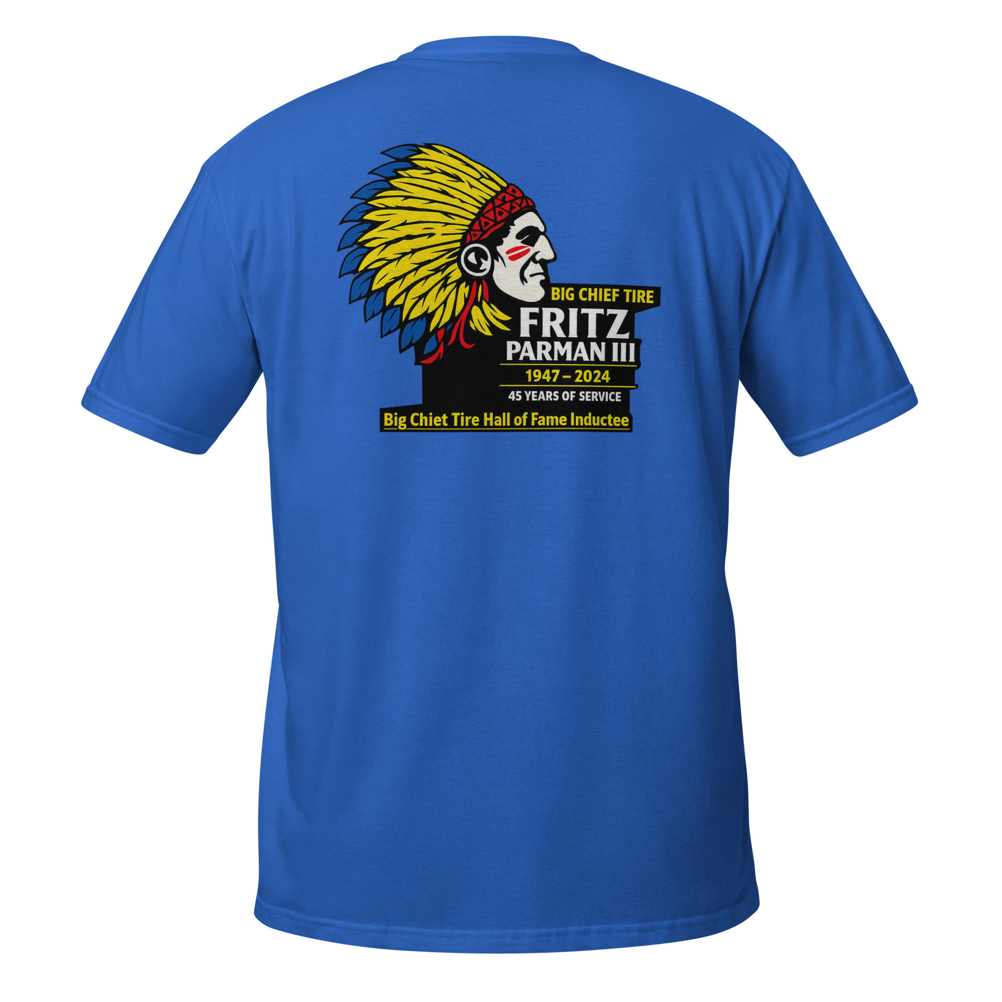 unisex-basic-softstyle-t-shirt-royal-back-6a6a735b24a20.jpg Big Chief Tire - design idea 1 - Image 9